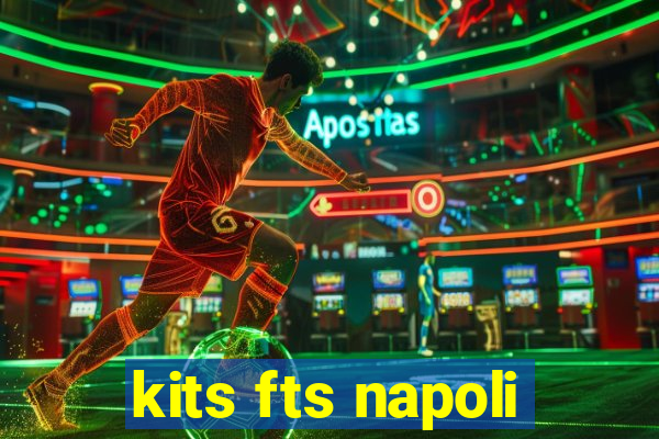 kits fts napoli